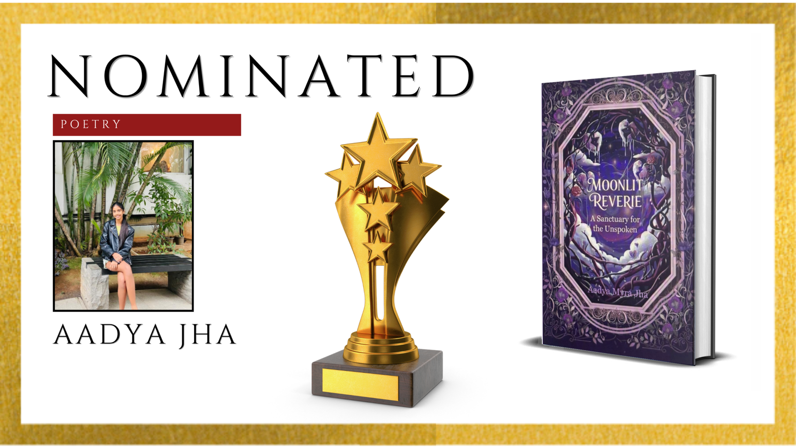 Read more about the article Aadya Myra Jha Officially Nominated for the Ananta Press Sahitya Ratna Award for Moonlit Reverie: A Sanctuary for the Unspoken
