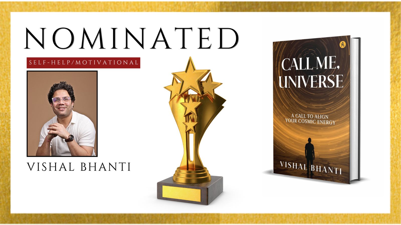 Read more about the article Official Nomination Announcement: Call Me Universe: A Call To Align Your Cosmic Energy by Vishal Bhanti for the Ananta Press Sahitya Ratna Awar