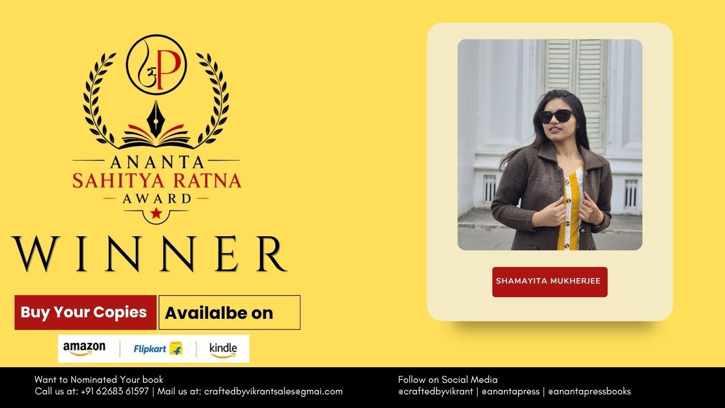 Read more about the article Shamayita Mukherjee Wins the Ananta Press Sahitya Ratna Award for When We Met At That Morning!!
