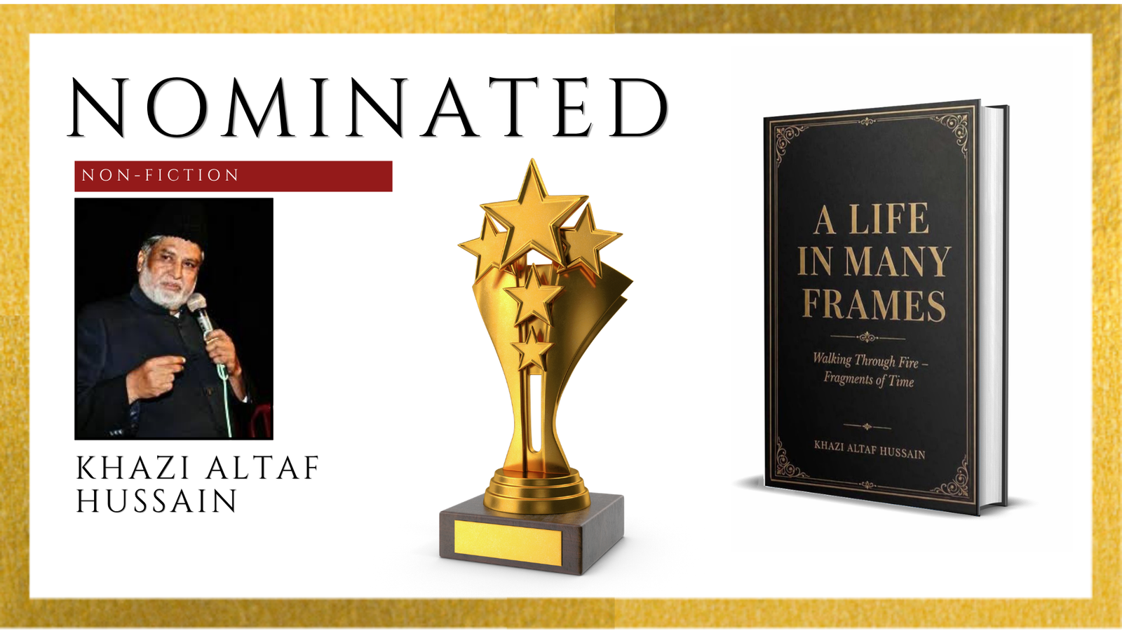 Read more about the article Official Nomination Announcement: A Life in Many Frames – Walking Through Fire: Fragments of Time by Khazi Altaf Hussain Nominated for the Ananta Press Sahitya Ratna Award