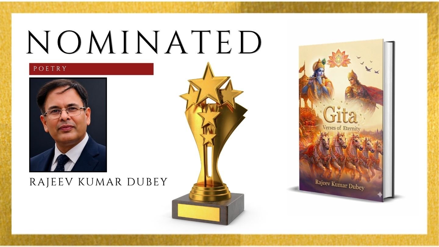 Read more about the article Rajeev Kumar Dubey Officially Nominated for the Ananta Press Sahitya Ratna Award for Gita: Verses of Eternity